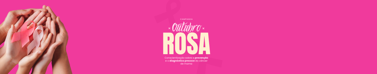 OUTUBRO ROSA